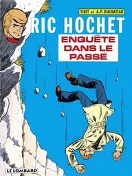 Ric Hochet - tome 18 - Enquête dans le passé