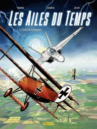 Les Ailes du temps - Tome 1 - Le temps des pionniers