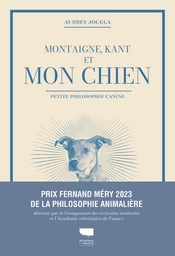 Montaigne, Kant et mon chien