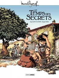 Marcel Pagnol en BD : Le Temps des secrets