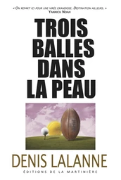 Trois balles dans la peau