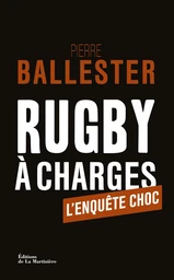 Rugby à charges. L'Enquête choc