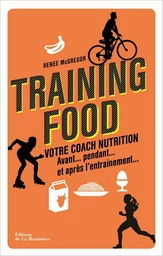 Training food. Votre coach nutrition avant, pendan