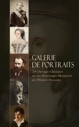 Galerie de Portraits: 14 Ouvrages Classiques sur des Personnages Marquants de l'Histoire Française