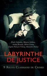 Labyrinthe de Justice : 9 Récits Classiques de Crimes