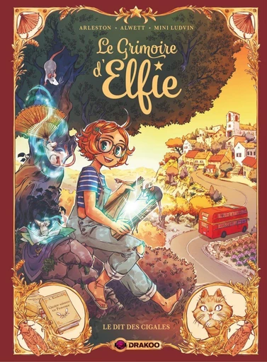 Le Grimoire d'Elfie - Volume 02 - Le Dit des cigales - Christophe Arleston, Audrey Alwett - Drakoo