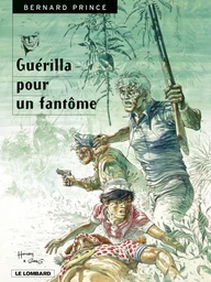 Bernard Prince - Tome 9 - Guérilla pour un fantôme