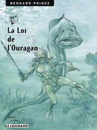 Bernard Prince - Tome 6 - La Loi de l'ouragan