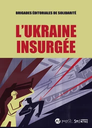 L'Ukraine Insurgée