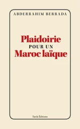 Plaidoirie pour un Maroc laïque