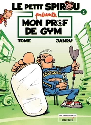 Le Petit Spirou présente... - Tome 1 - Mon prof de gym