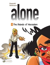 Alone - Volume 12 - The Rebels of Neosalem