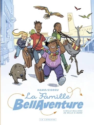 La Famille Bellaventure - Tome 1 - Mille Millions de Mille À-bord