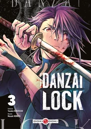 Danzai Lock - Tome 3