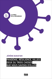 Pandémie, résilience, villes : deux ou trois choses que nous savons d'elles