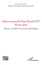 Africae munus du Pape Benoît XVI : 10 ans après