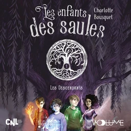 Les Enfants des Saules (Tome 1) - Les Descendants