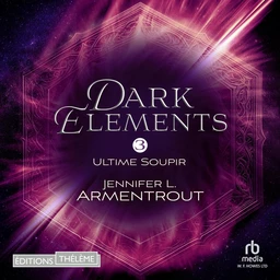 Ultime Soupir (Dark Elements 3)