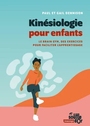 Kinésiologie pour enfants : Le Brain Gym, des exercices pour faciliter l'apprentissage