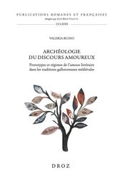 Archéologie du discours amoureux