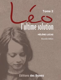 Léo l’ultime solution, nouvelle édition