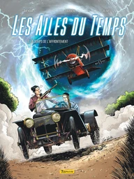 Les Ailes du temps - Tome 2 - Le temps de l’affrontement