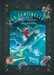 La sentinelle du Petit Peuple - Tome 5 - Le rituel de protection