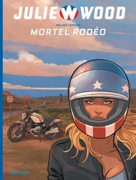 Julie Wood - Saison 2 - Tome 1 - Mortel rodéo