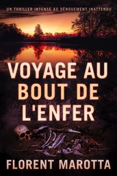 Voyage au bout de l'enfer