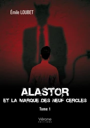 Alastor et la Marque des Neuf Cercles – Tome 1