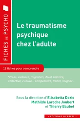 Le traumatisme psychique chez l’adulte