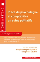 Place du psychologue et complexités en soins palliatifs