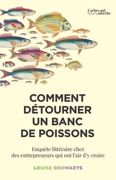 Comment détourner un banc de poissons