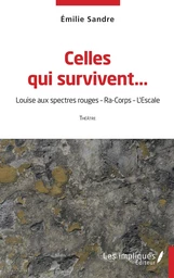 Celles qui survivent…