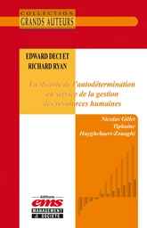 Edward Deci et Richard Ryan - La théorie de l’autodétermination au service de la gestion des ressources humaines