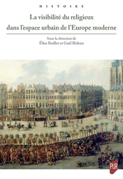 La visibilité du religieux dans l’espace urbain de l’Europe moderne