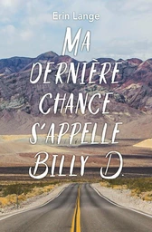 Ma dernière chance s’appelle Billy D.