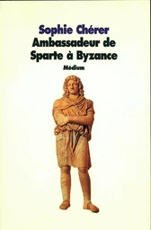 Ambassadeur de Sparte à Byzance