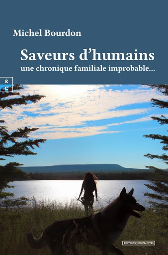 Saveurs d’humains - Michel Bourdon - EDITIONS COMPLICITES