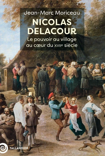 Nicolas Delacour - Jean-Marc Moriceau - Tallandier