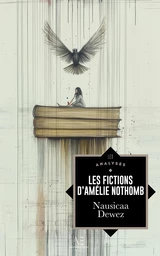 Les fictions d'Amélie Nothomb