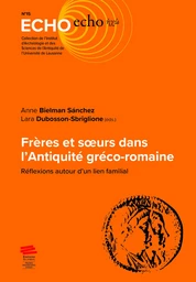 Frères et soeurs dans l’Antiquité gréco-romaine