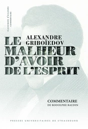 Alexandre Griboïedov, Le Malheur d’avoir de l’esprit