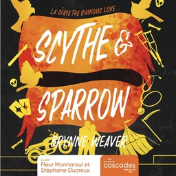 The Ruinous Love - Tome 3 - Scythe and Sparrow