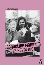 Jacqueline Manicom, la révoltée