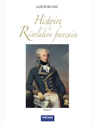 Histoire de la Révolution française - tome V