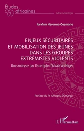 Enjeux sécuritaires et mobilisation des jeunes dans les groupes extrémistes violents