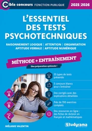 L'essentiel des tests psychotechniques - Méthode + entraînement - Catégories A, B et C - Édition 2025-2026