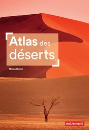 Atlas des déserts