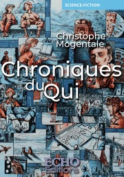 Chroniques du Qui